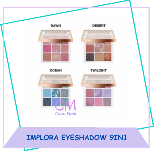 CM | IMPLORA Eyeshadow 9in1 | Implora Eyeshadow Desert Ocean Twilight Dawn