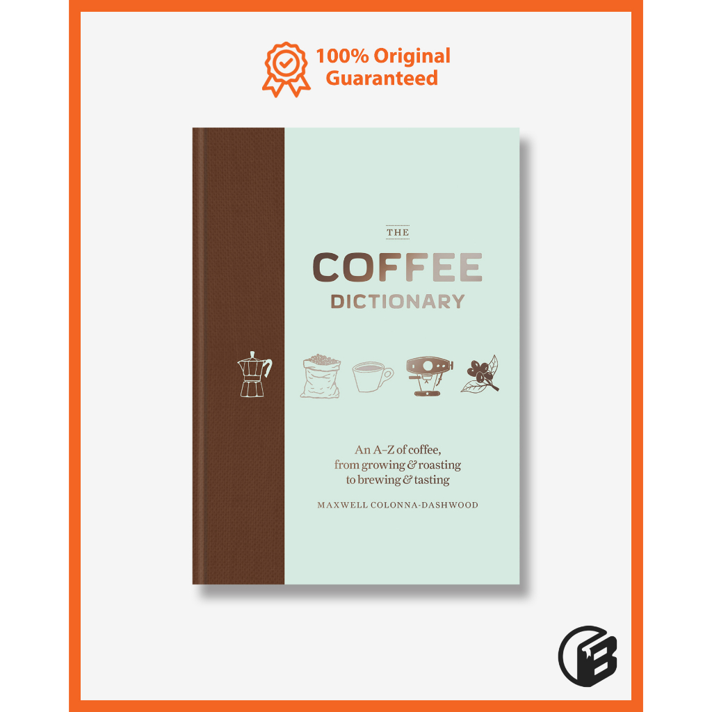 Buku Import The Coffee Dictionary by Maxwell Colonna-Dashwood (Original Hardcover) - Book World