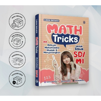 

COD BUKU BEST SELLER TRIK JITU BELAJAR MATEMATIKA MUDAH DAN PRAKTIS Math Tricks - Lianna Nathania-Gratis Biaya Packing