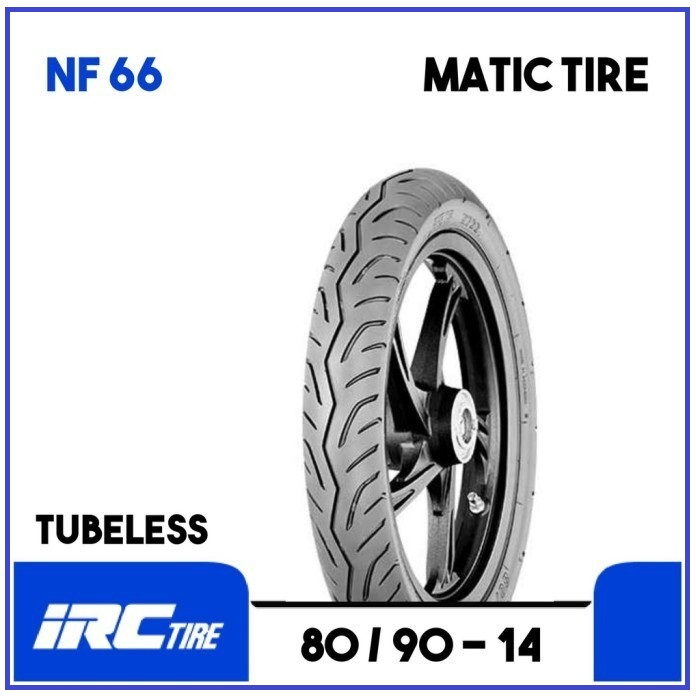 BAN LUAR IRC 80/90 RING 14 TUBELESS MATIC  NF66 TUBLES