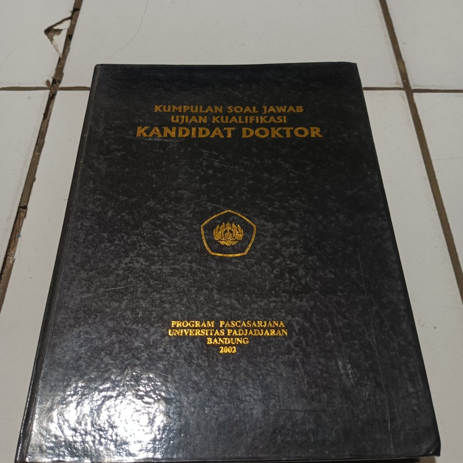 Buku Kumpulan Soal Jawab Ujian Kualifikasi Kandidat Doktor