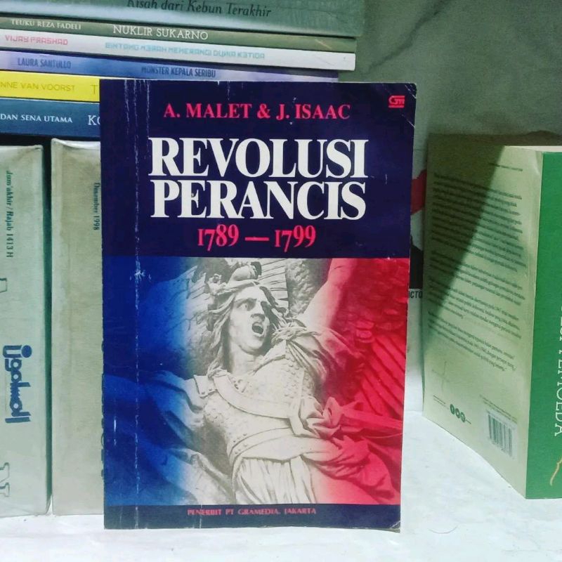 Revolusi Perancis 1789 - 1799 by A. Mallet & J. Isaac