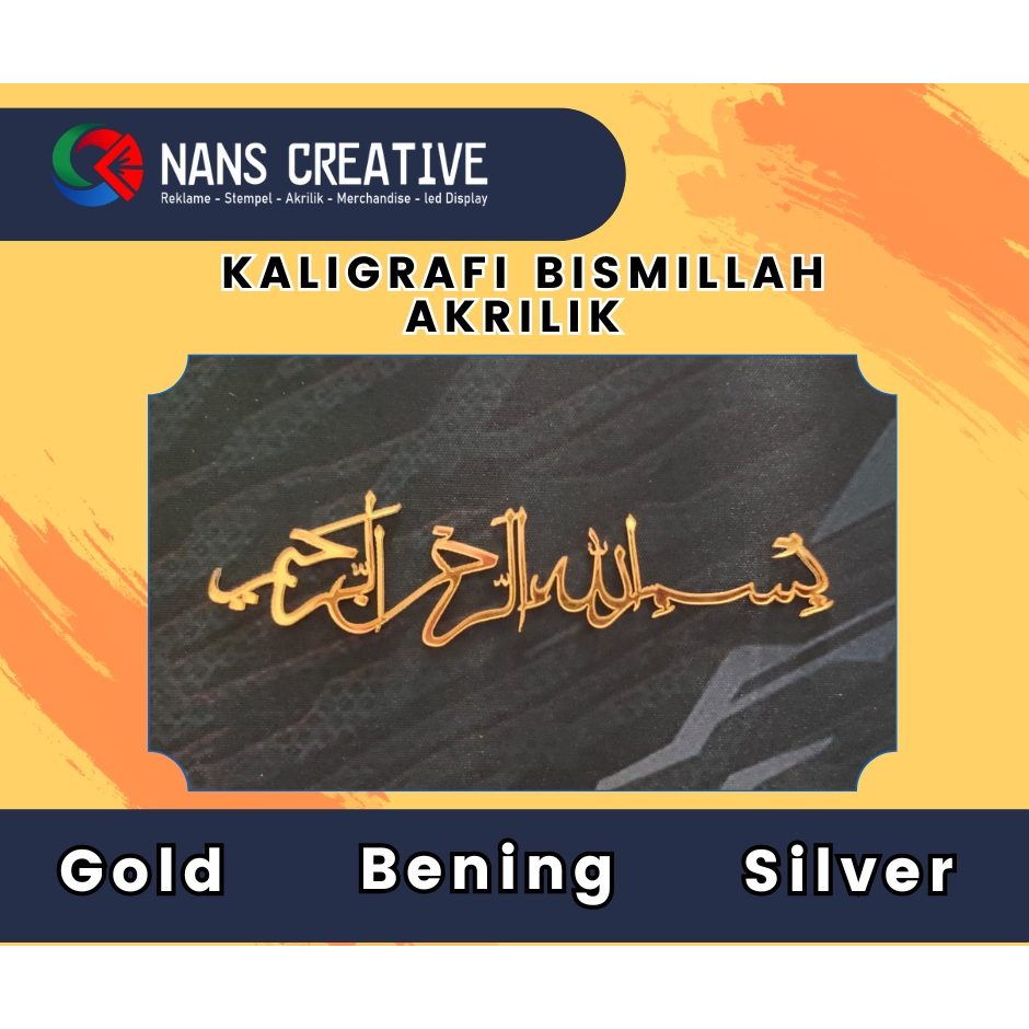Kaligrafi Bismillah Akrilik gold- bening- silver / cutting Kaligrafi Bismillah Akrilik Seserahan Mah