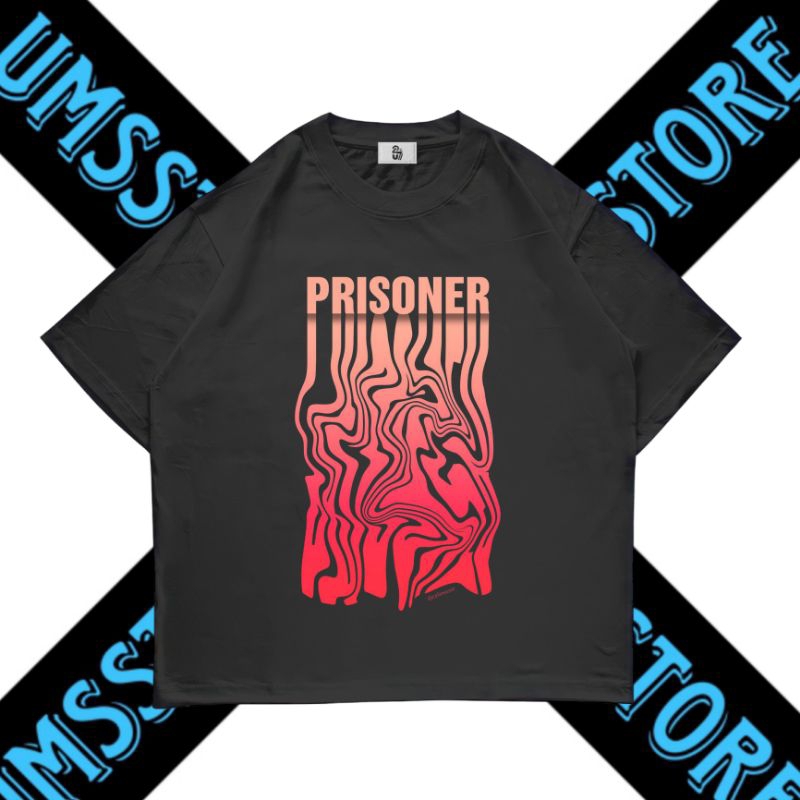 UMSSTORE | KAOS BAJU PRISONER | T-SHIRT HITAM OVERSIZE VINTAGE | RAP TEE | BAND METAL MUSIK ROCK | P