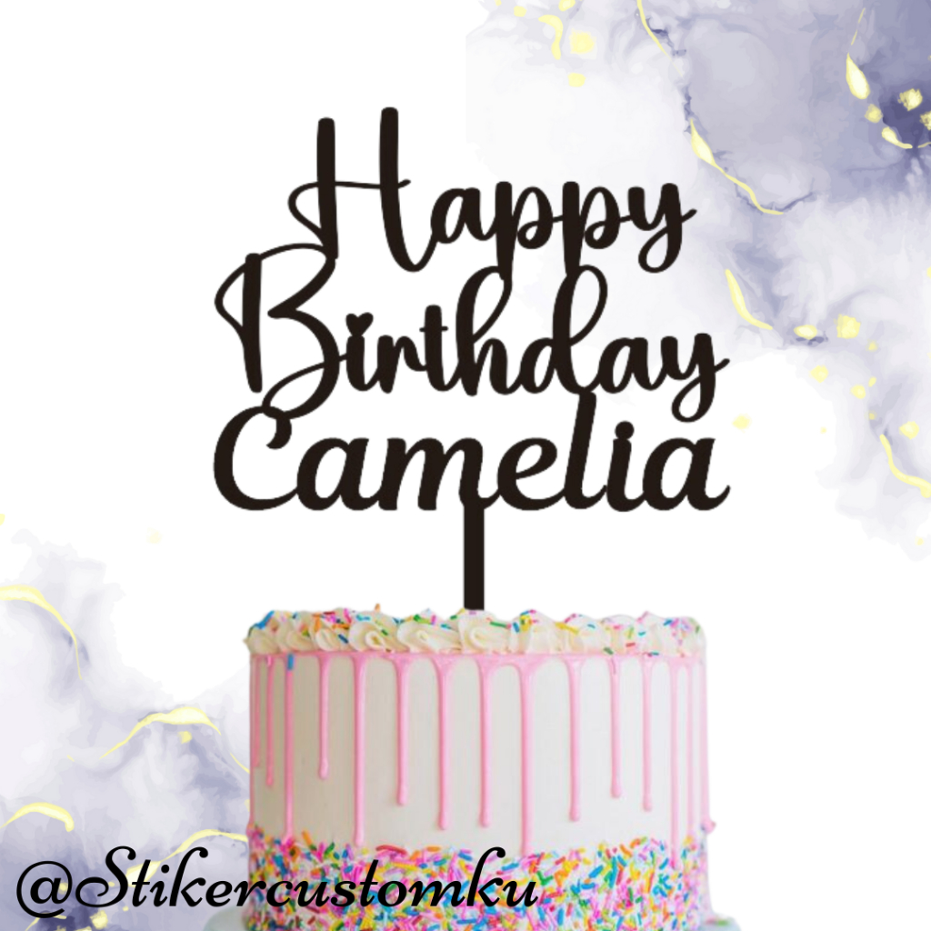 Topper Akrilik Happy Birthday Nama Custom Topper Akrilik Ulang Tahun