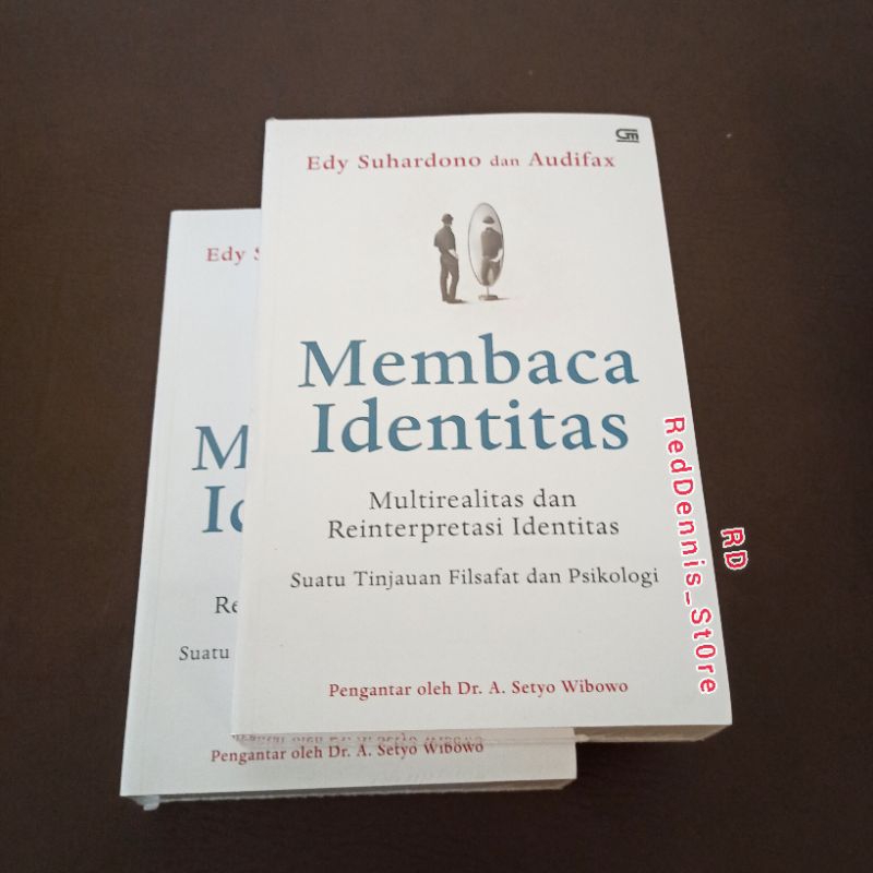 Membaca Identitas: Multirealitas dan Reinterpretasi Identitas, Suatu Tinjauan Filsafat dan Psikologi
