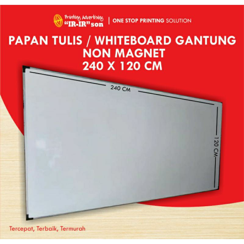 

PAPAN TULIS WHITEBOARD GANTUNG UKURAN 240 X 120 CM