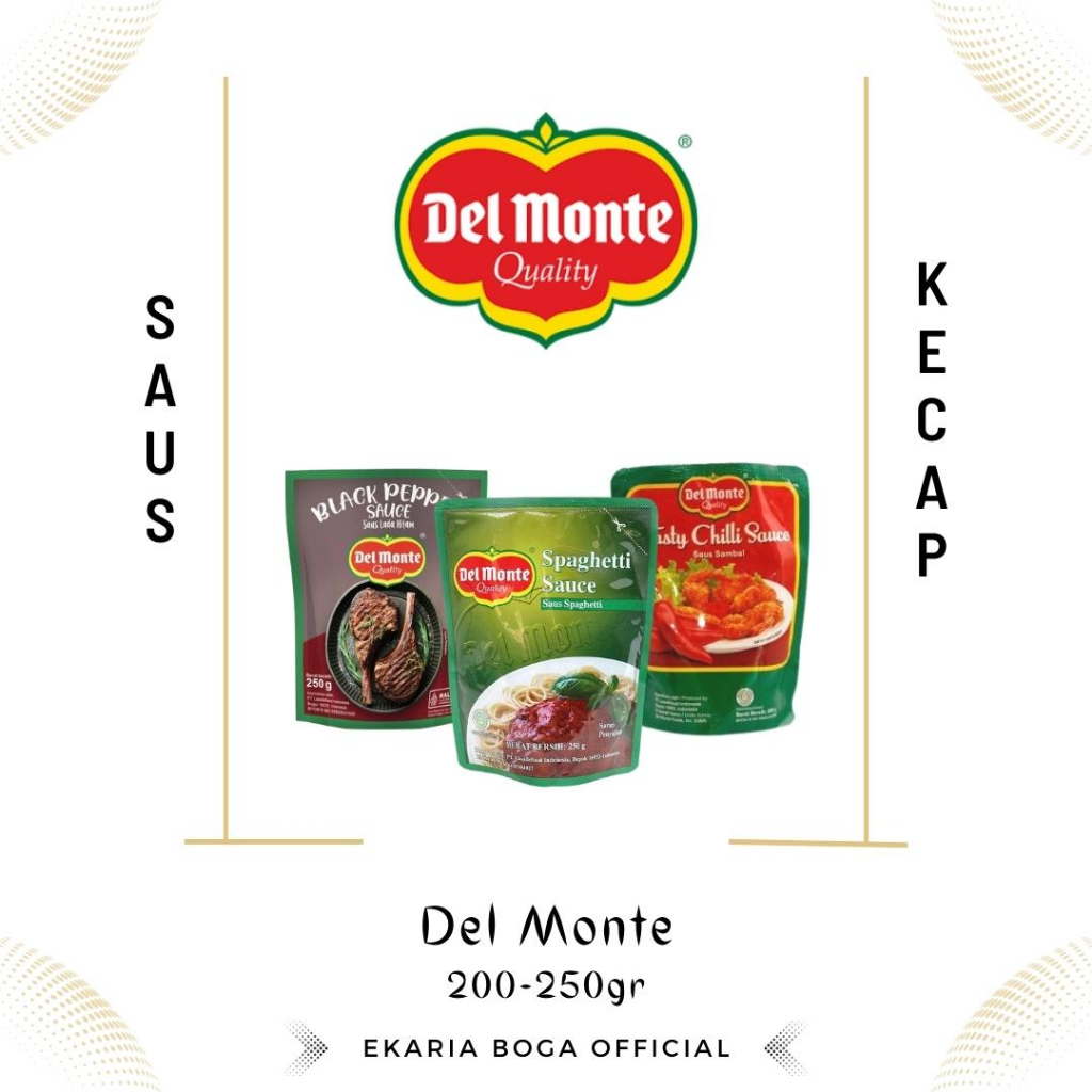 

DEL MONTE | SAOS | SAUS LADA HITAM | SAUS SAMBAL | SAUS SPAGETTI | DEL MONTE