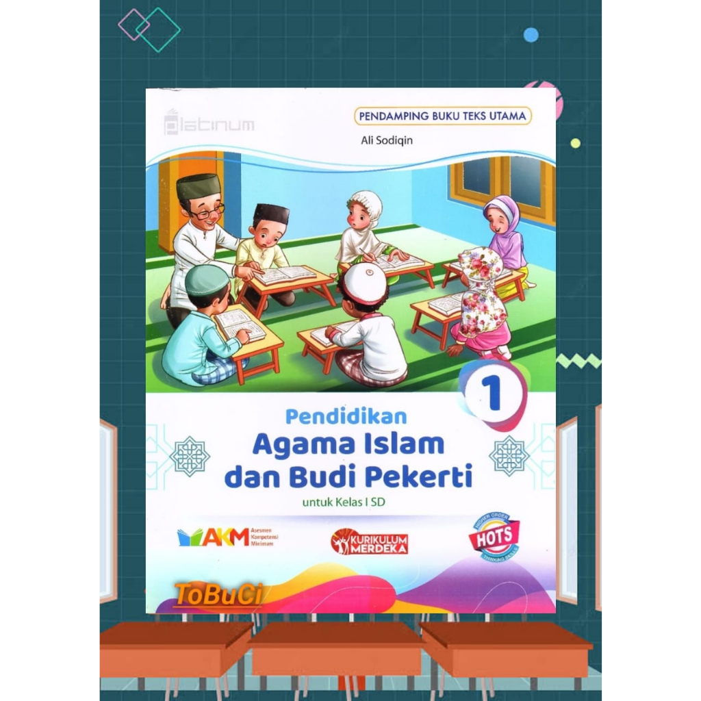 BUKU PENDIDIKAN AGAMA ISLAM DAN BUDI PEKERTI KELAS 1 SD TIGA SERANGKAI