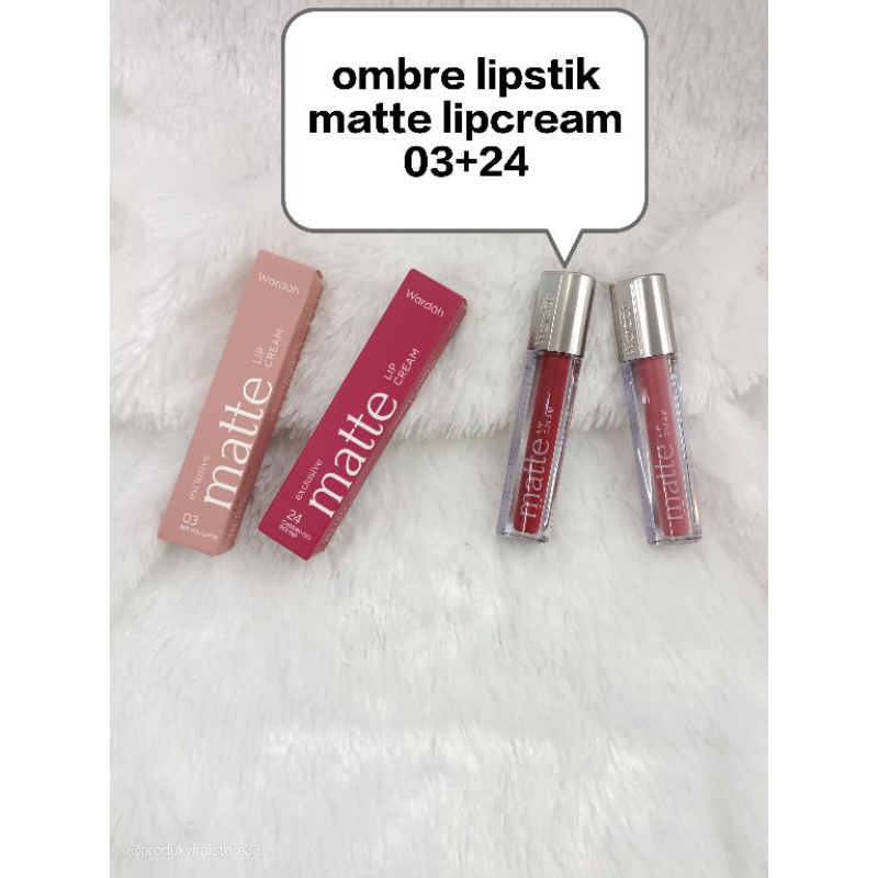 wardah ombre lipstik matte lip cream 03+24