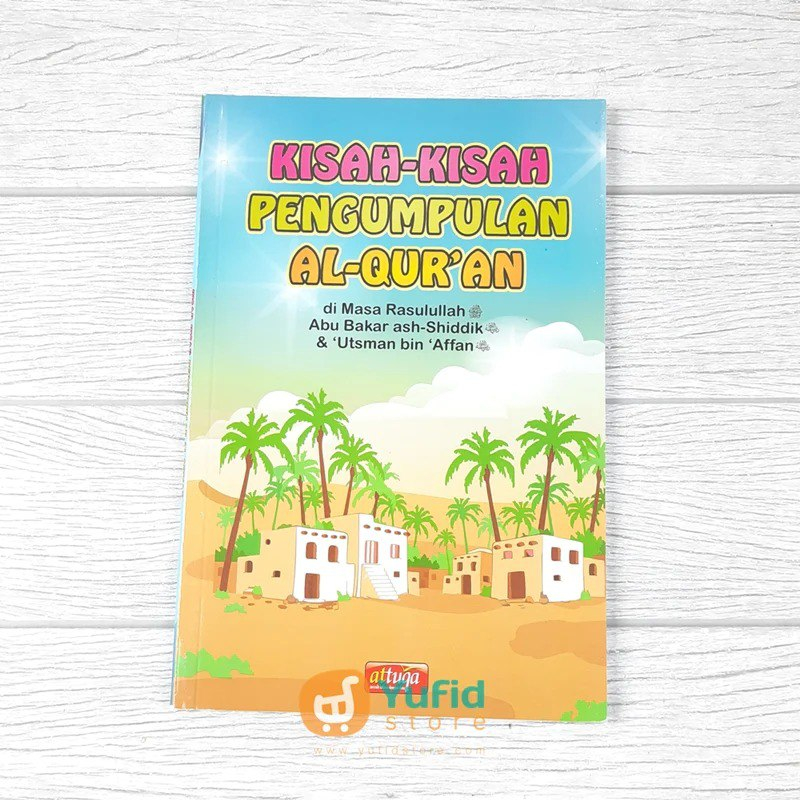 

BUKU KISAH-KISAH PENGUMPUL AL-QURAN (ATTUQA)