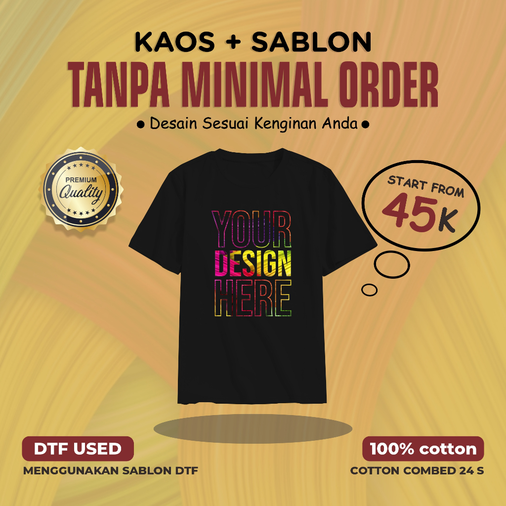kaos custom tanpa minimal order cotton combed 24s sablon dtf