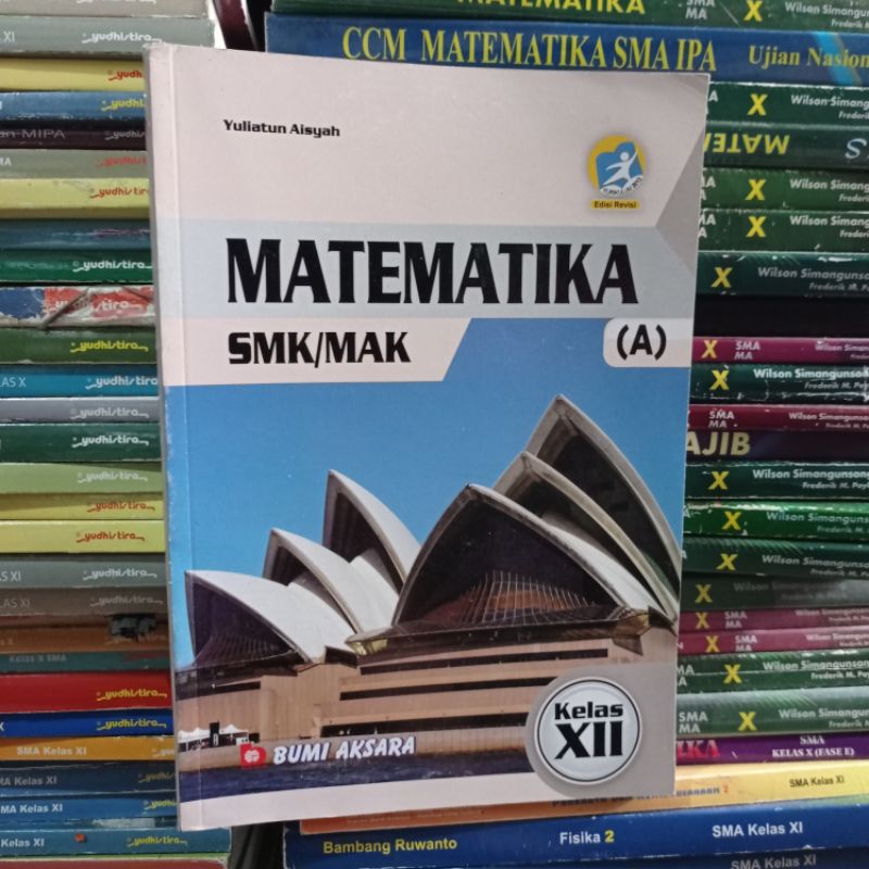 buku bekas kurikulum 2013 edisi revisi MATEMATIKA  UNTUK SMK MAK KELAS XII BUMI AKSARA