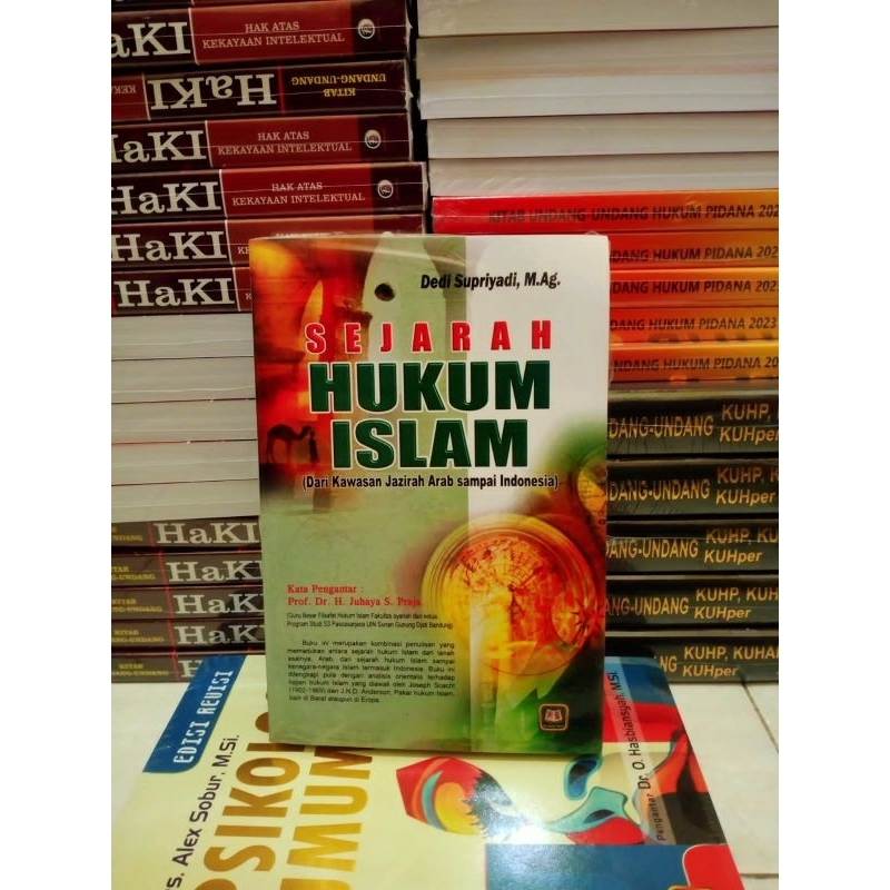 Sejarah Hukum Islam (dari kawasan Jazirah Arab sampai Indonesia)