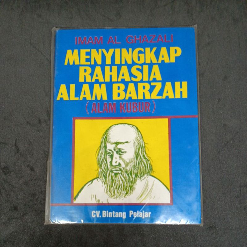 

IMAM AL GHAZALI Menyingkapi Rahasia Alam Barzah (Alam Kubur)