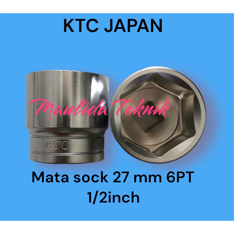 KTC Kunci sock 27 mm 6PT 1/2 inch / Mata sock KTC Japan B4-27