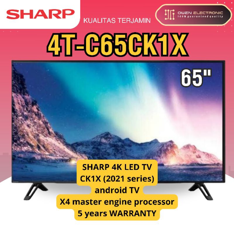 SHARP LED TV 4T-C65CK1X LED TV 65 INCH 4K UHD ANDROID TV SHARP 65CK1X-65CK1X 65
