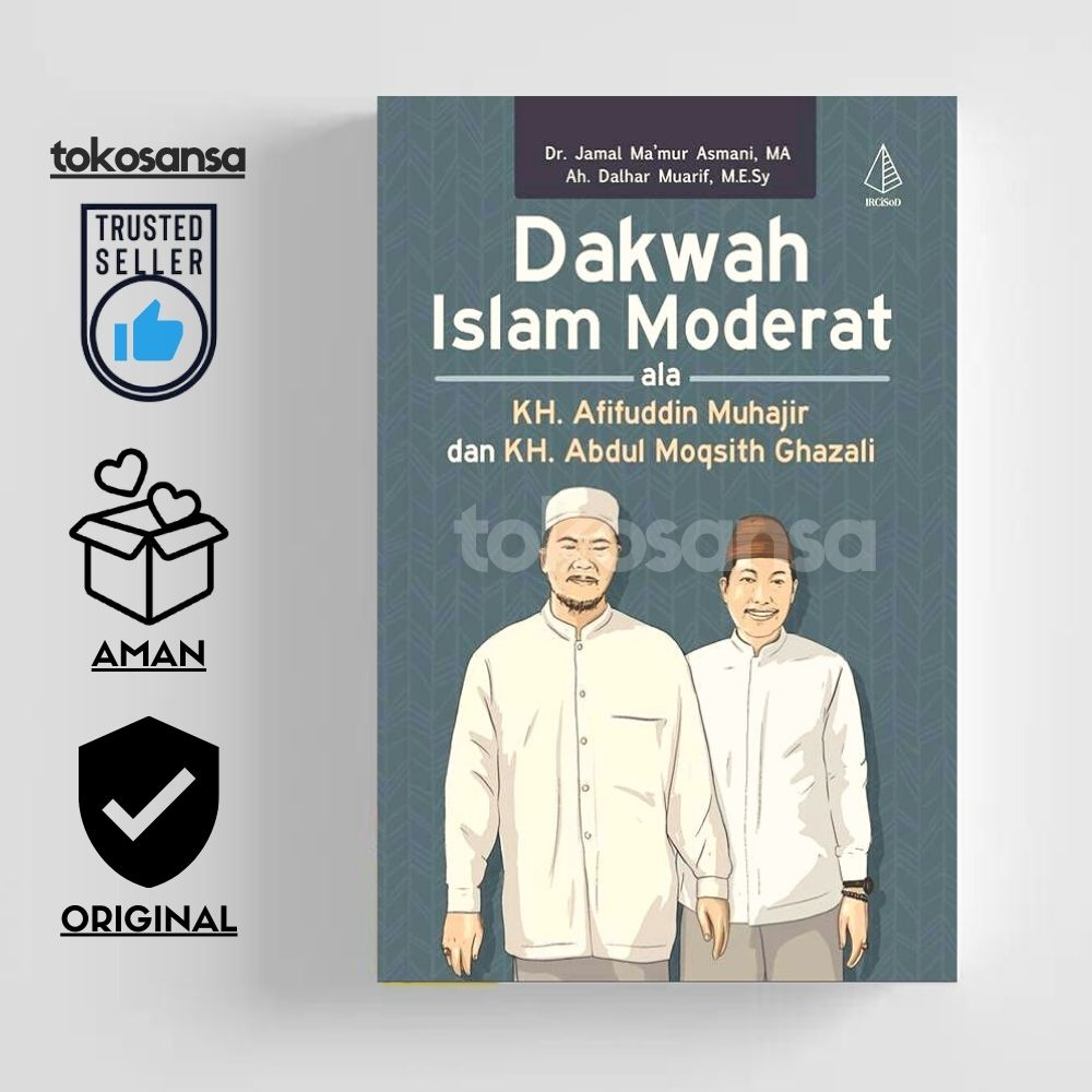 Buku Dakwah Islam Moderat ala KH. Afifuddin Muhajir dan KH. Abdul Moqsith Ghazali