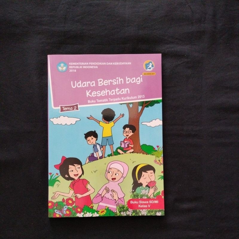 

buku pelajaran tematik tema 2 udara bersih bagi kesehatan untuk SD/MI kelas 5