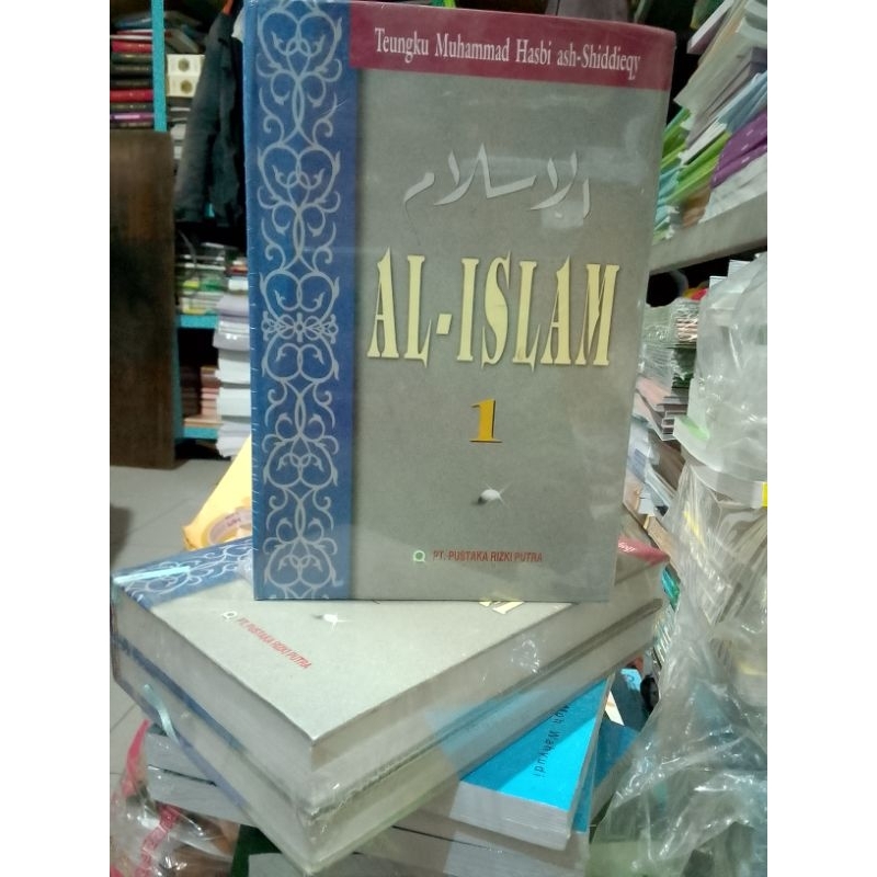 Buku AL-ISLAM Lengkap jilid 1 dan Jilid 2 Pengarang Teungku Muhammad Hasbi ash-Shiddieqy