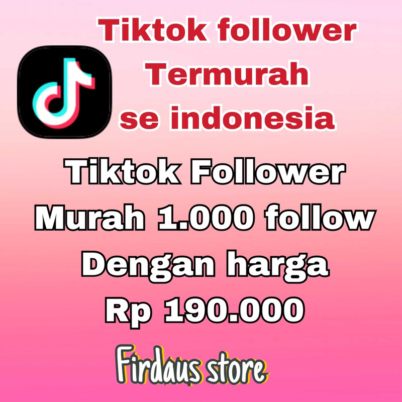 Follower tiktok termurah se indonesia