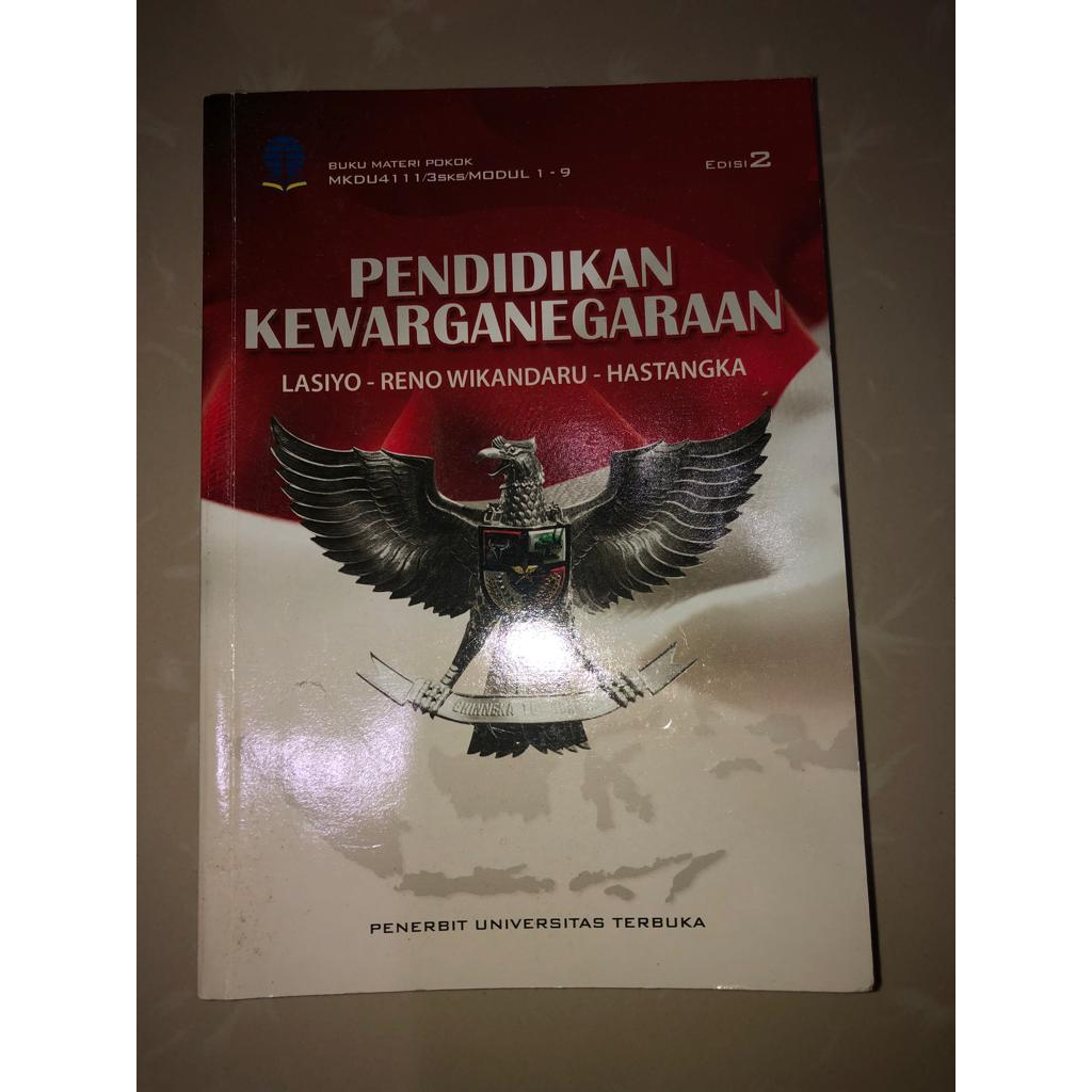 MODUL UNIVERSITAS TERBUKA - PENDIDIKAN KEWARGANEGARAAN (MKDU4111 / 3 SKS) EDISI 2 - MODUL UT - BMP U
