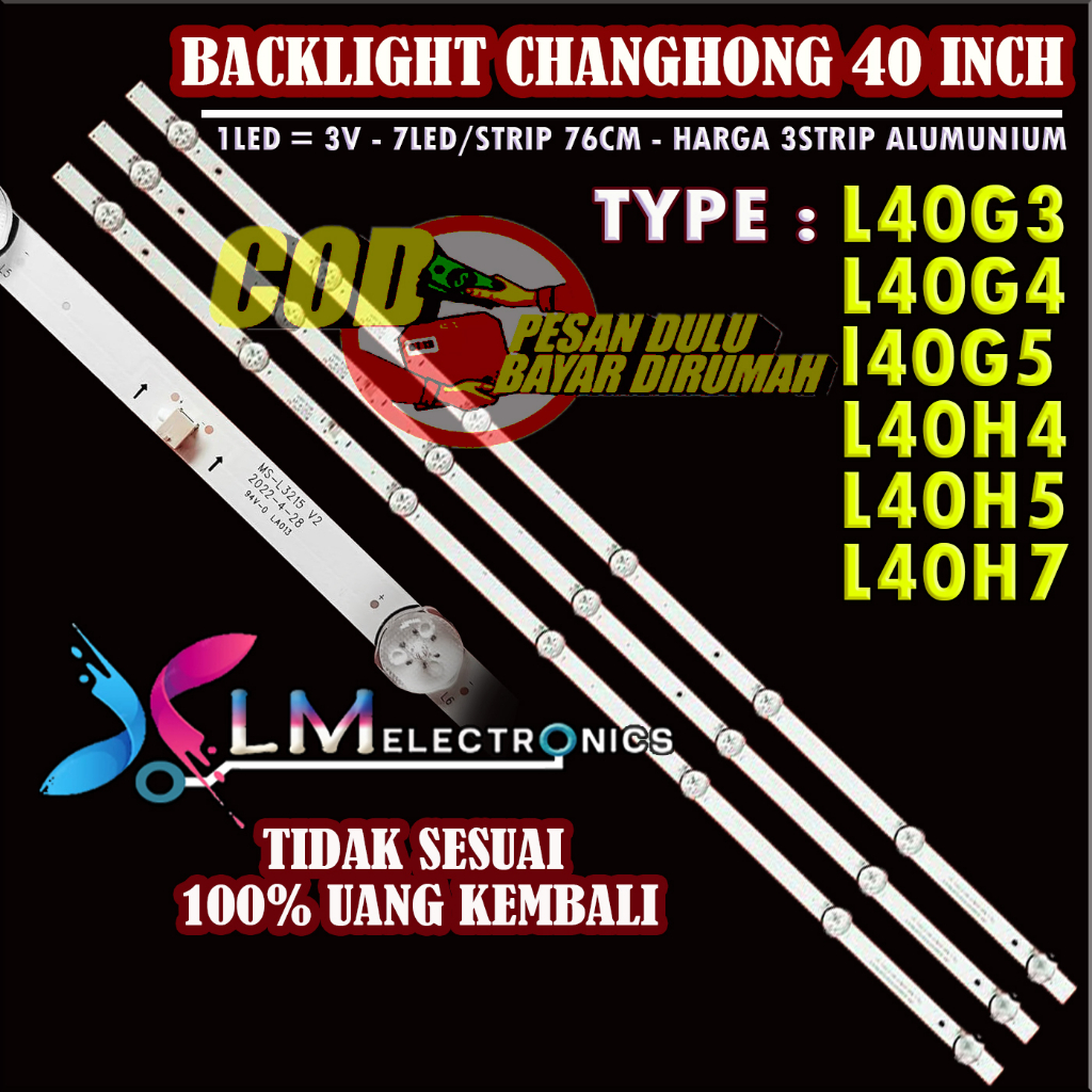 BACKLIGHT TV LED CHANGHONG L40G3 L40G4 L40G5 L40H4 L40H5 L40H7 40G3 40G4 40G5 40H4 40H5 40H7