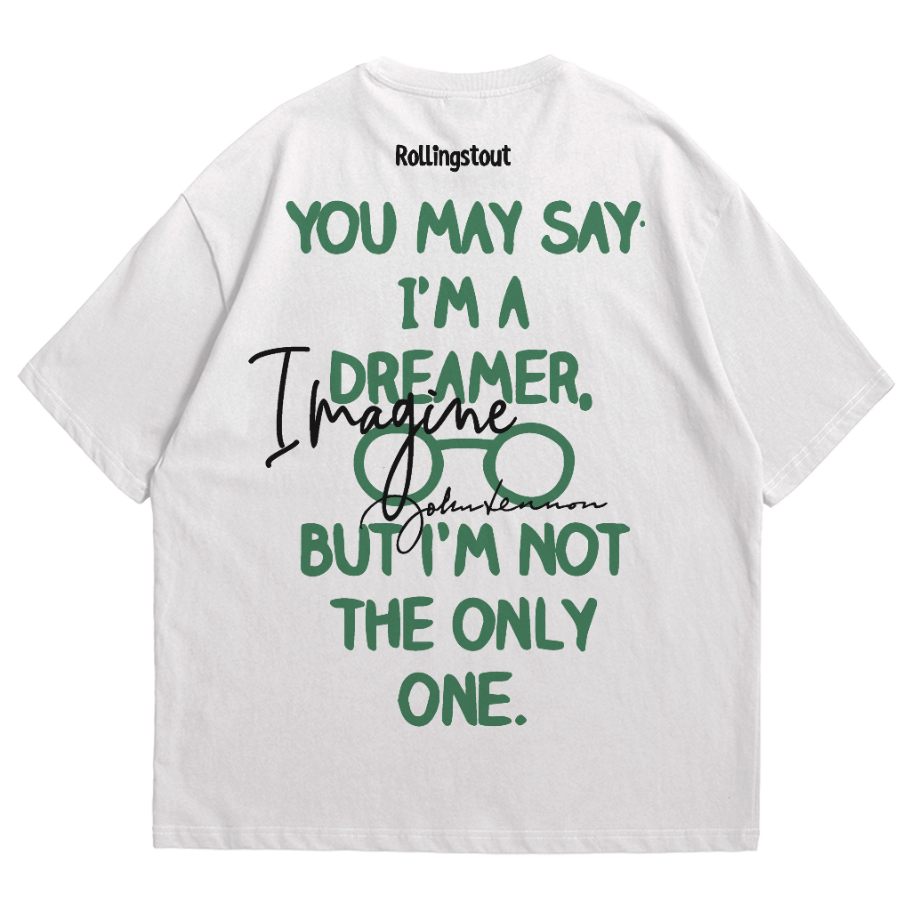 Rollingstout T-shirt White | Dreamer John Lennon | Kaos Oversize Pria dan Wanita | Kaos Distro