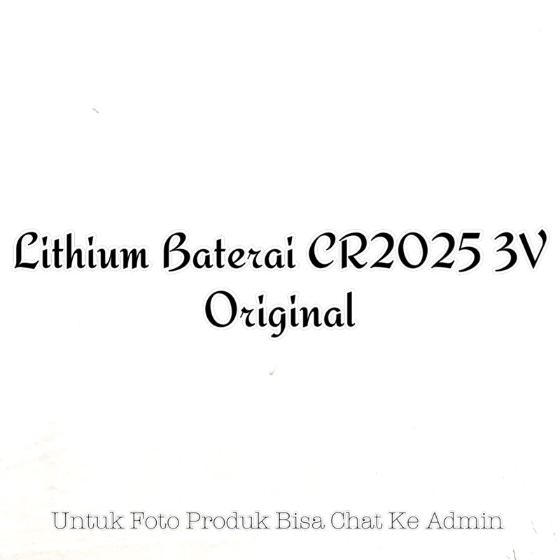 Baterai Lthium CR2025 3V Original CR 2025 Lithium 3V 2025 Original