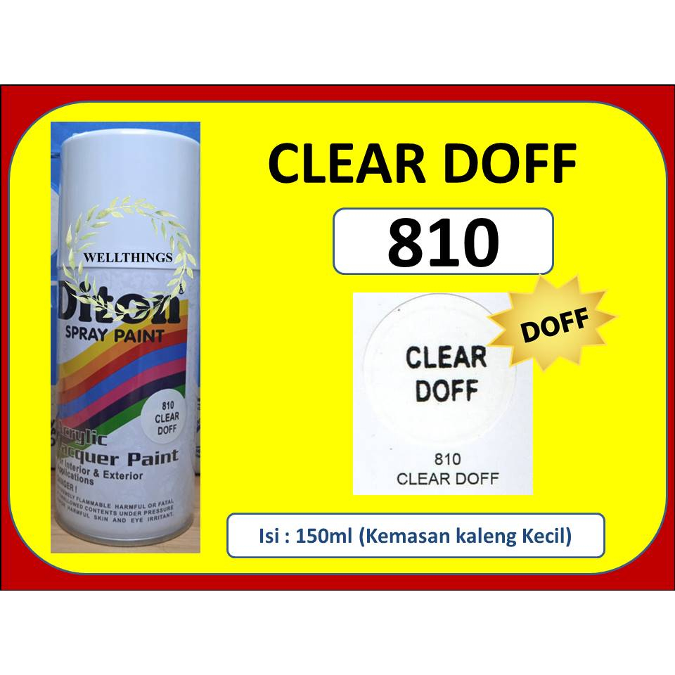 Cat Pilox Diton 810 150cc Clear Doff Spray Klir Dop Dof Penis Vernis Coating Cat Semprot Pilok Matte
