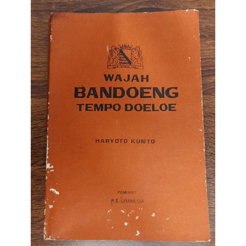 Buku Wajah Bandoeng Tempo Doeloe (buku bekas, buku bandung, buku sejarah bandung)
