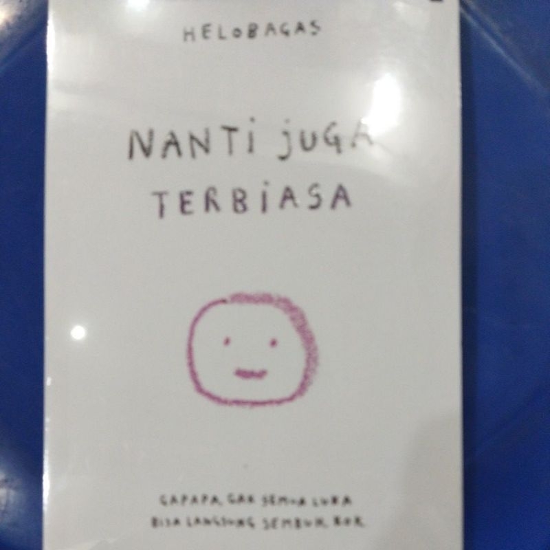 Nanti Juga Terbiasa