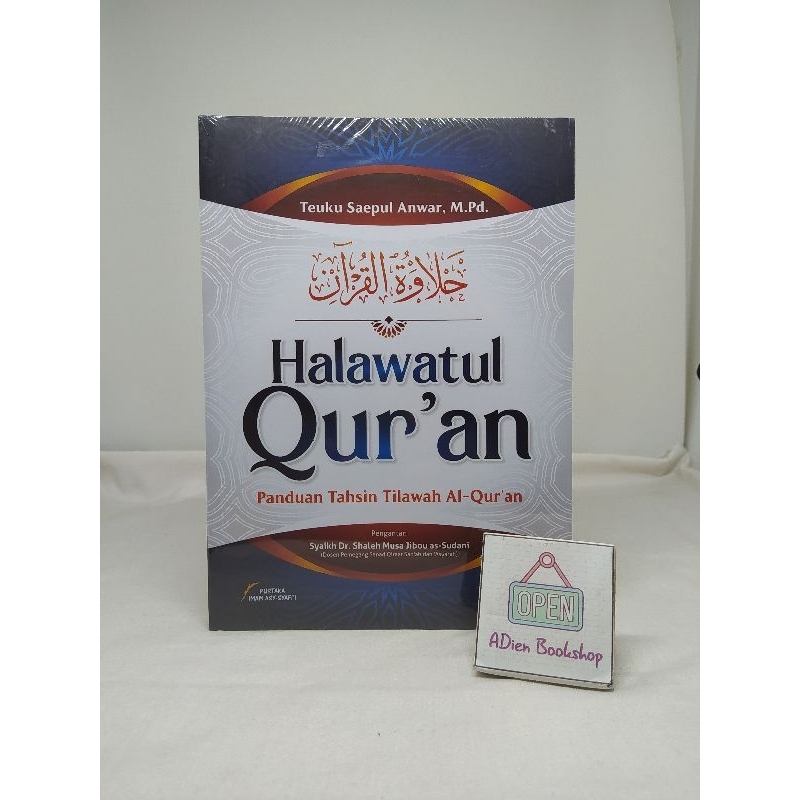 BUKU HALAWATUL QURAN PANDUAN TAHSIN TILAWAH AL QURAN TEUKU SAEPUL ANWAR M.Pd