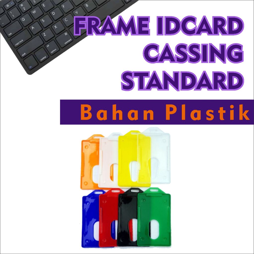 

FRAME STANDAR PLASTIK casing idcard frame id card case id card card holder plastik