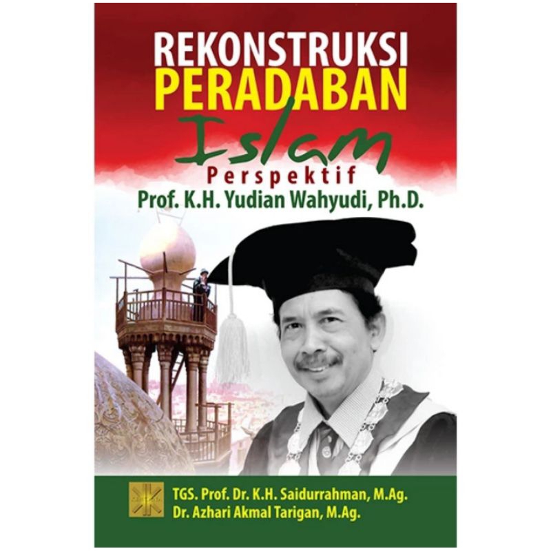 

BUKU ORIGINAL REKONSTRUKSI PERADABAN ISLAM PERSPEKTIF - Saidurrahman Prenada