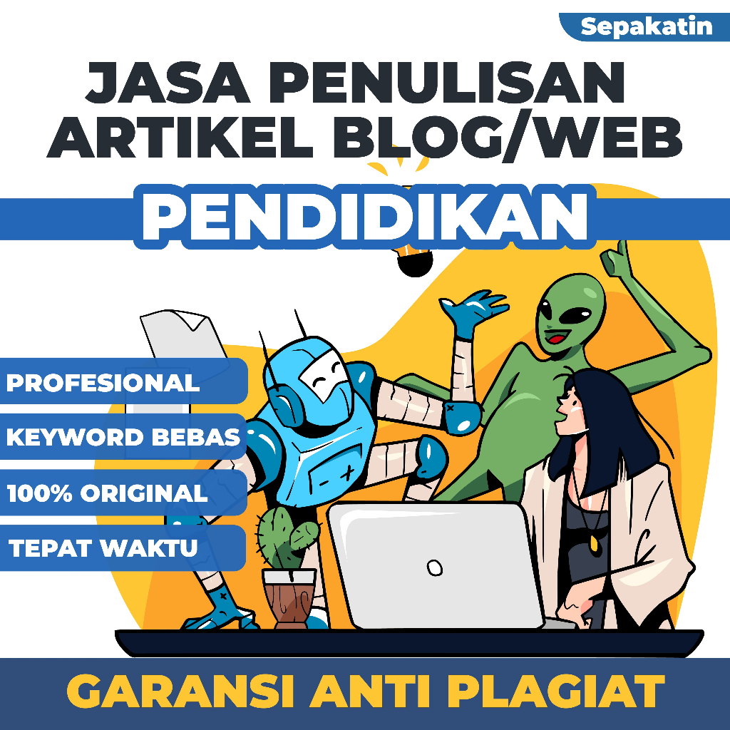 Jasa Tulis Artikel by Sepakatin Aja | Jasa Penulisan Artikel | Tema/Niche Pendidikan Anti Plagiat