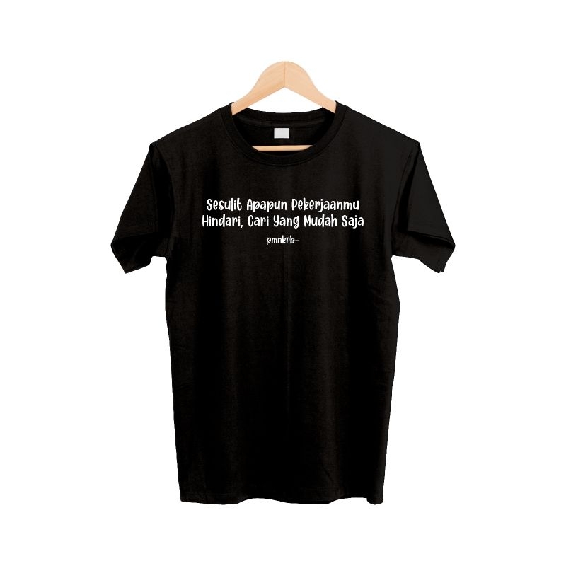 kaos tshirt quote lucu,t-shirt kata kata bijak
