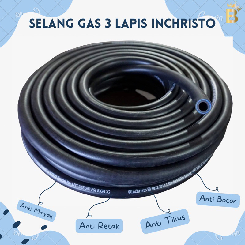 Selang Gas 3 Lapis Inchristo 1,8 M / Selang LPG Murah Berkualitas Super
