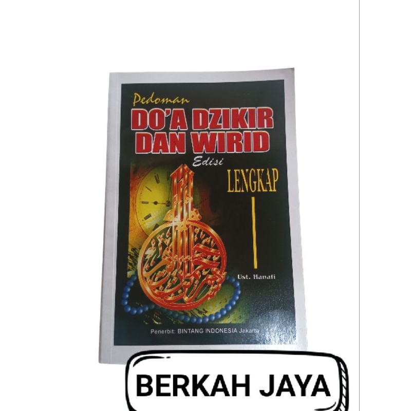 

Buku Tata Cara Do'a dan Dzikir Lengkap Karangan Ustadz Hanafi