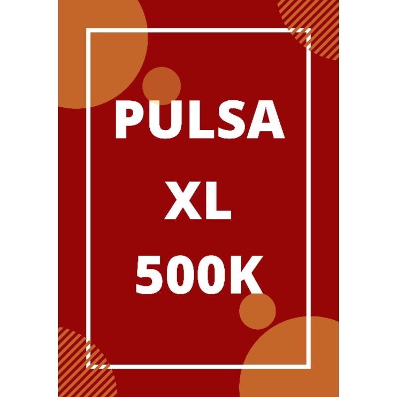 Pulsa Reguler XL 500K