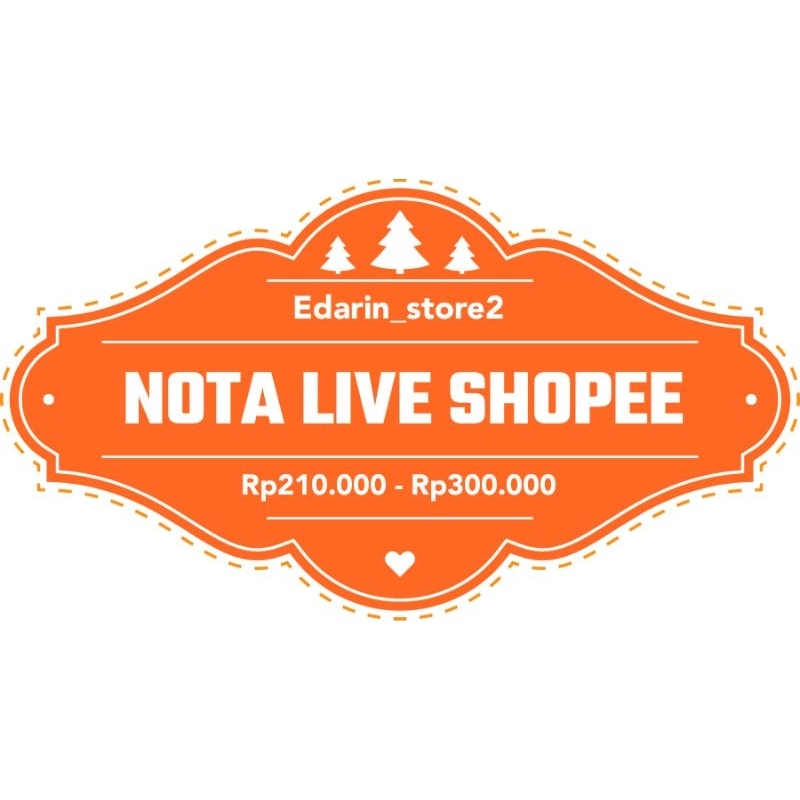 

NOTA LIVE SHOPEE HARGA 210.000 - 300.000
