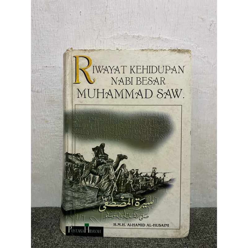 RIWAYAT KEHIDUPAN NABI BESAR MUHAMMAD SAW