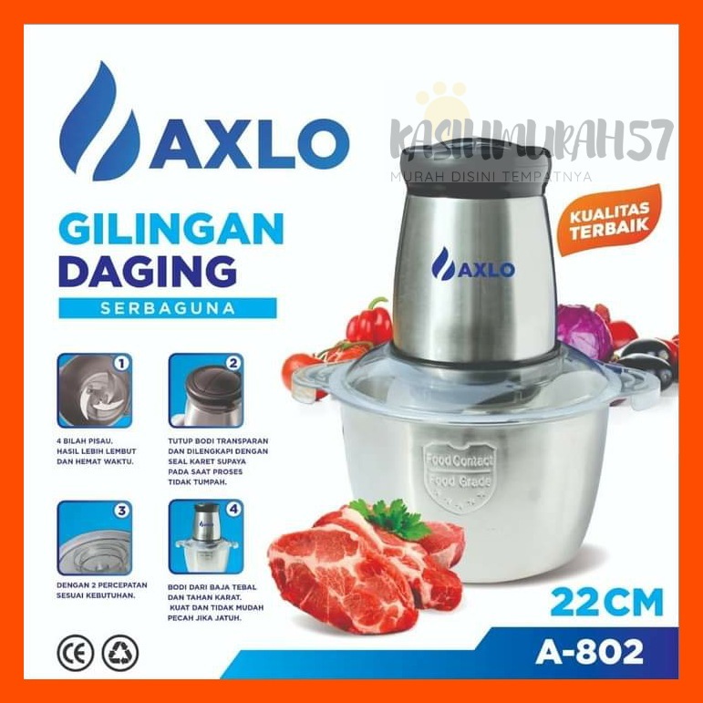 BLENDER DAGING AXLO A-802 / BLENDER DAGING STAINLESS AXLO A 802 / BLENDER GILINGAN DAGING SERBAGUNA AXLO / FOOD PROCESSOR ELECTRIK MEAT CHOPPER ELEKTRIK BAJA TAHAN KARAT AXLO / BLENDER AXLO / BLENDER PENGGILING DAGING MULTIFUNGSI