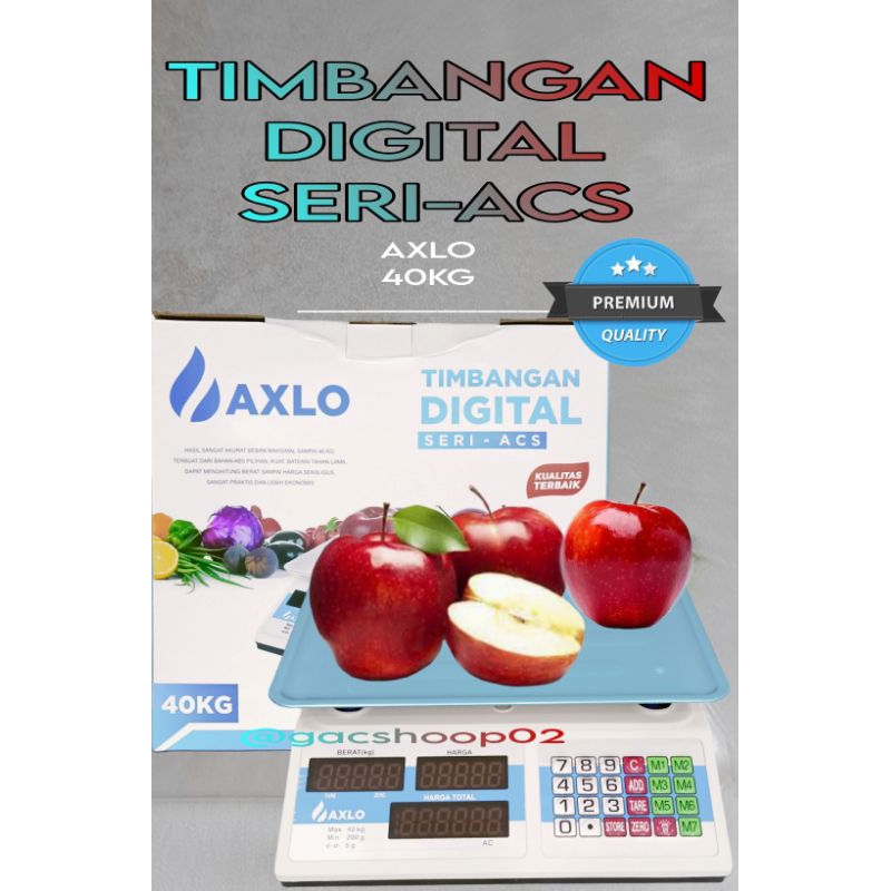 TIMBANGAN DIGITAL AXLO A-940 SERI -ACS /TIMBANGAN SERBAGUNA DIGITAL AKURAT,KUAT MAX 40KG MINIMAL 200