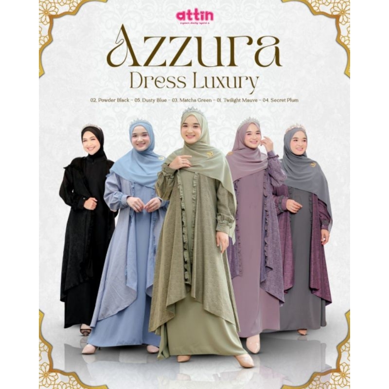 ATTIN - AZZURA DRESS MOM LUXURY / DRESS LEBARAN / GAMIS TERBARU / GAMIS SYARI / BUSUI DRESS / FAMSET ATTIN 2024