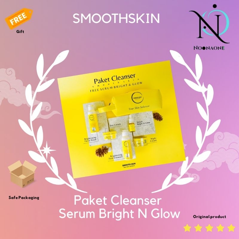 GRATIS KAPAS⭐️SMOOTHSKIN⭐️PAKET CLEANSER SERUM BRIGHT N GLOW⭐️ORIGINAL|AMAN TERDAFTAR BPOM|MURAH