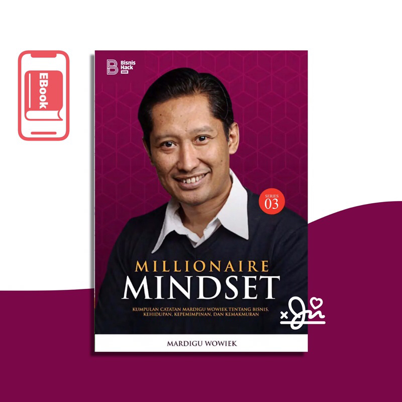 

[SE025] Millionaire Mindset #3 - Mardigu Wowiek