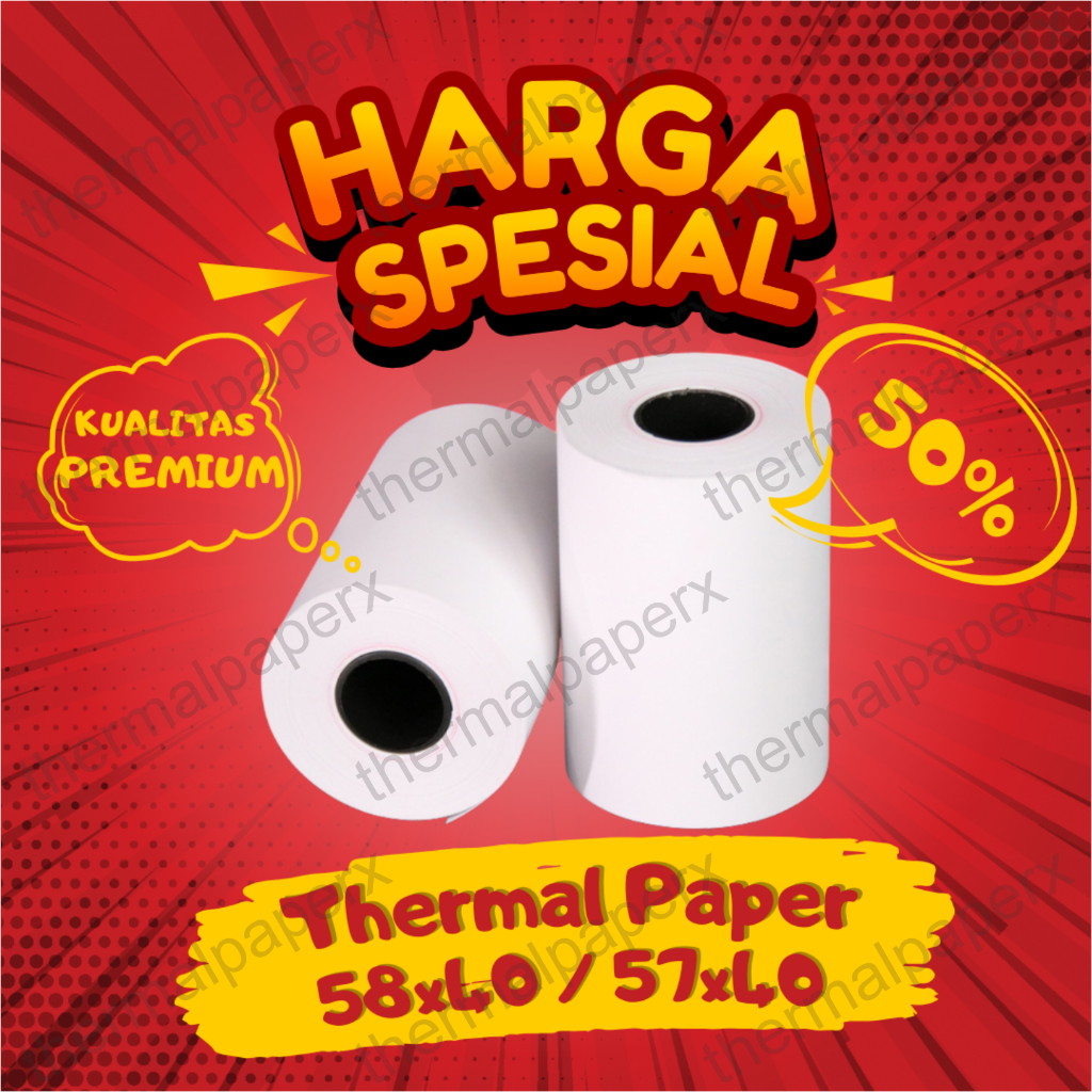 

KERTAS THERMAL STRUK KASIR / PPOB PAPER ROLL 58X40 / 57X40 TERMAL POS RECEIPT MINI PRINTER BLUETOOTH 58MM 58X40MM 57X40MM PANDA VSC EPPOS IWARE CORE