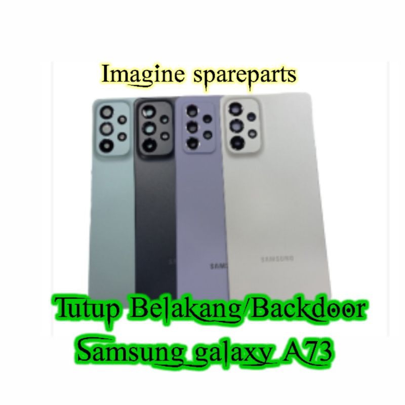 Backdoor Samsung galaxy A73 ORI  | Tutup Belakang casing Samsung galaxy A73 | Tutup baterai Samsung 