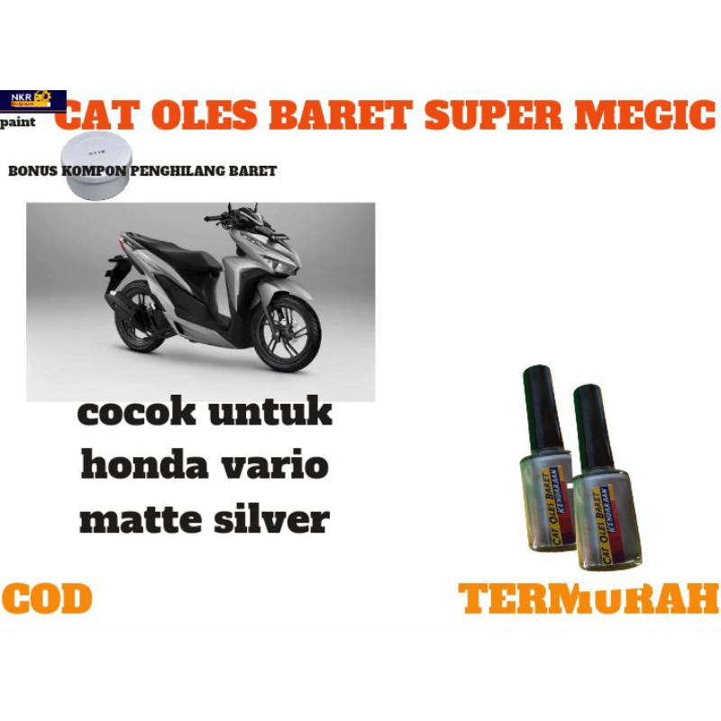 CAT OLES PENGHILANG BARET HONDA VARIO MATTE SILVER ,125-150 .SILVER VARIO .MATTE SILVER